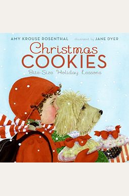 Christmas Cookies: Bite-Size Holiday Lessons: A Christmas Holiday Book For Kids Christmas Cookies: Bite-Size Holiday Lessons: A Christmas Holiday Book For Kids