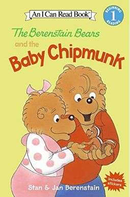 The Berenstain Bears And The Baby Chipmunk The Berenstain Bears And The Baby Chipmunk