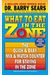 What To Eat In The Zone: The Quick & Easy, Mix & Match Counter For Staying In The Zone
