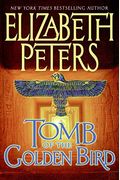Tomb Of The Golden Bird (Amelia Peabody Mysteries)