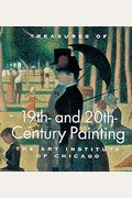 Treasures of 19th and 20th Century Painting: The Art Institute of Chicago