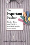 The Expectant Father: Facts, Tips And Advice For Dads-To-Be