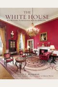 The White House: Its Historic Furnishings And First Families