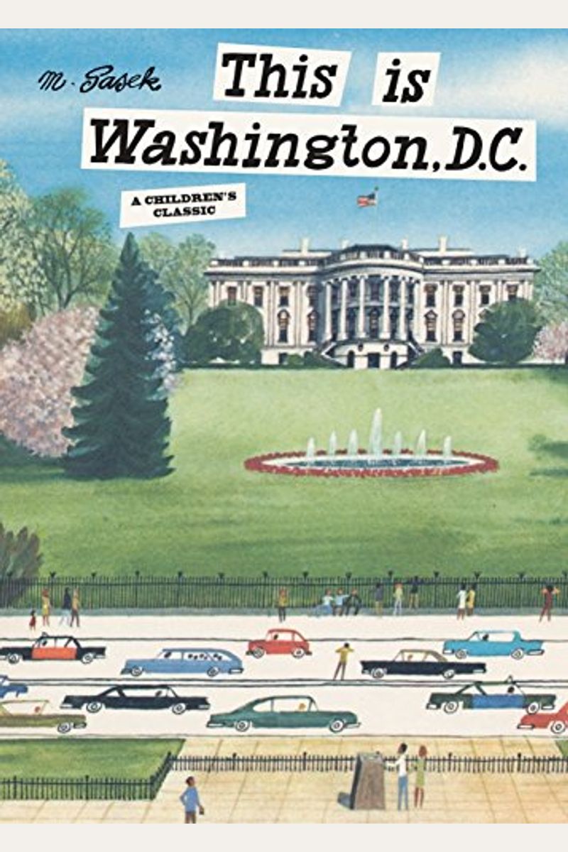 This Is Washington, D.c.: A Children's Classic