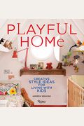 Playful Home: Creative Style Ideas For Living With Kids