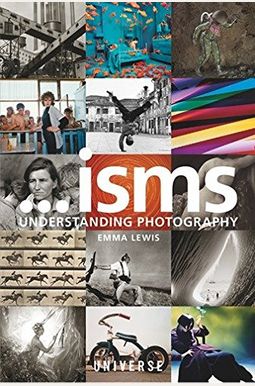 Isms... Understanding Photography Isms... Understanding Photography