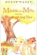 Minnie And Moo And The Thanksgiving Tree