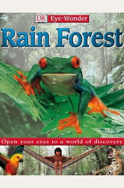 Rain Forest (Dk Eye Wonder) Rain Forest (Dk Eye Wonder)