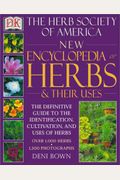 New Encyclopedia Of Herbs & Their Uses: The Herb Society Of America
