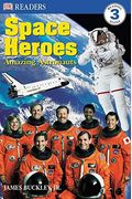 Space Heroes: Amazing Astronauts