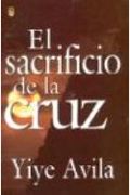 El Sacrificio De La Cruz