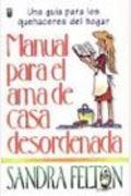 Manual del AMA de Casa Desordenada: Messies Manual (Spanish Edition)