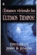 Estamos Viviendo en los Ultimos Tiempos? = Are We Living in the End Times? (Spanish Edition)