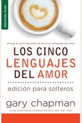 Cinco lenguajes del amor para solteros, Los // Five love languages for singles, The (Serie Favoritos) (Spanish Edition)