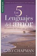 Los 5 Lenguajes Del Amor: El Secreto Del Amor Que Perdura (Favoritos) (Spanish Edition)