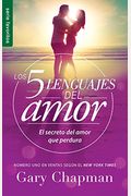 Los 5 Lenguajes Del Amor: El Secreto Del Amor Que Perdura (Favoritos) (Spanish Edition)