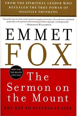 The Sermon On The Mount: The Key To Success In Life The Sermon On The Mount: The Key To Success In Life