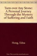 Turn Over Any Stone: A Personal Journey Throu