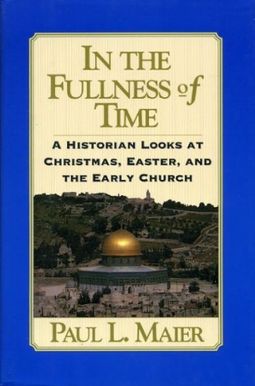 In The Fullness Of Time: A Historian Looks At In The Fullness Of Time: A Historian Looks At