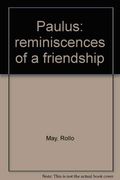 Paulus: Reminiscences Of A Friendship