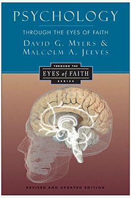Psychology Through the Eyes of Faith Psychology Through the Eyes of Faith