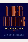 A Hunger For Healing Workbook