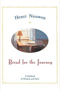 Bread For The Journey: A Daybook Of Wisdom And Faith