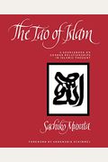 The Tao Of Islam: A Sourcebook On Gender Relationships In Islamic Thought