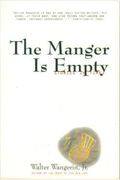 Manger Is Empty: Stories In Time