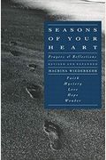 Seasons Of Your Heart: Prayers And Reflections, Revised And Expanded