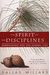The Spirit Of The Disciplines: Understanding