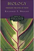 Biology Through The Eyes Of Faith: Christian College Coalition Series