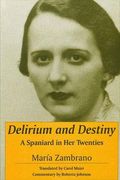 Delirium And Destiny: A Spaniard In Her Twenties