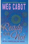 Ready Or Not: An All-American Girl Novel