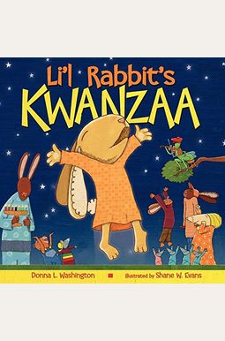 Li'l Rabbit's Kwanzaa: A Kwanzaa Holiday Book For Kids Li'l Rabbit's Kwanzaa: A Kwanzaa Holiday Book For Kids