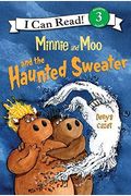 Minnie And Moo And The Haunted Sweater (I Can Read Level 3)