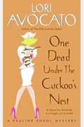 One Dead Under The Cuckoo's Nest: A Pauline Sokol Mystery