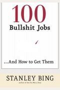 100 Bullshit Jobs...And How To Get Them