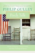 Porch Talk: Stories Of Decency, Common Sense, And Other Endangered Species