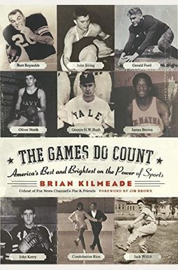 The Games Do Count: America's Best And Brightest On The Power Of Sports The Games Do Count: America's Best And Brightest On The Power Of Sports