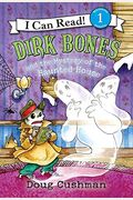Dirk Bones and the Mystery of the Haunted House (I Can Read Book 1)