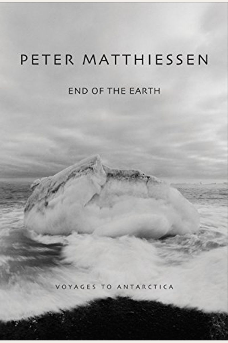End Of The Earth: Voyaging To Antarctica