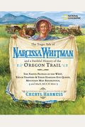 The Tragic Tale Of Narcissa Whitman And A Faithful History Of The Oregon Trail