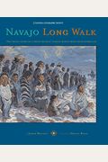 Navajo Long Walk: Tragic Story Of A Proud Peoples Forced March From Homeland