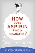 How Does Aspirin Find A Headache?