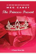 The Princess Present: A Princess Diaries Book