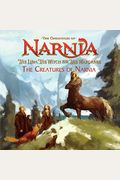 Chronicles Of Narnia The Creatures Of Narnia