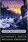 Honored Enemy: Legends Of The Riftwar, Book 1
