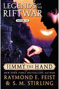 Jimmy The Hand: Legends Of The Riftwar, Book Iii