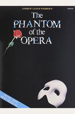 The Phantom Of The Opera: Violin The Phantom Of The Opera: Violin